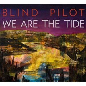 Blind Pilot - We Are the Tide  CD